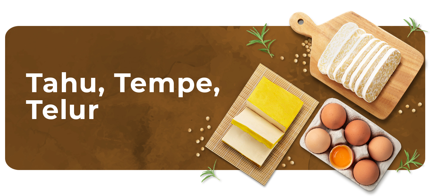 Tahu, Tempe, Telur