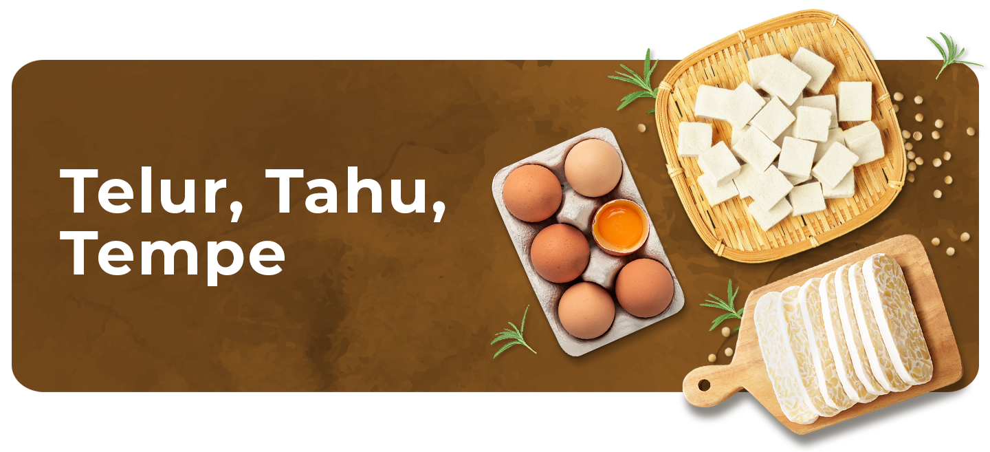 Tahu, Tempe, Telur
