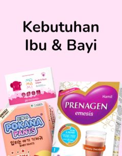 Kebutuhan Ibu & Bayi