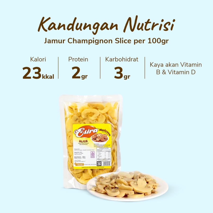 Etira Jamur Champignon Slice 250gram