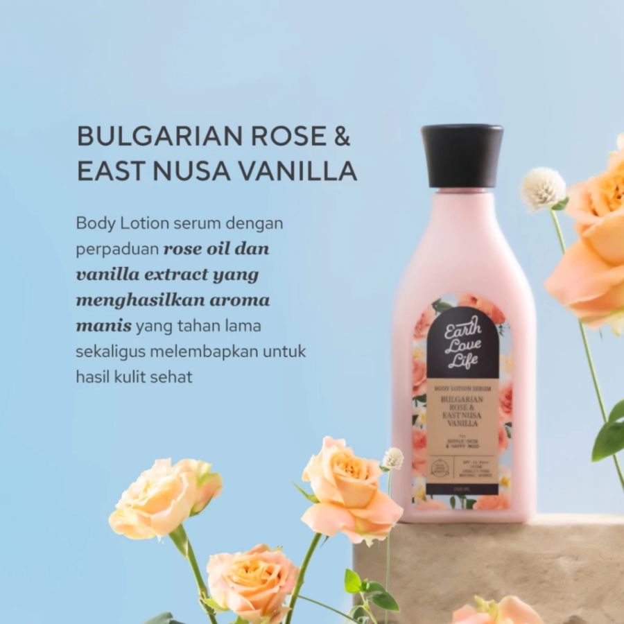 Earth Love Life Bulgarian Rose & East Nusa Vanilla Body Lotion Serum 250ml